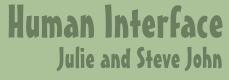 Human Interface - Julie and Steve John